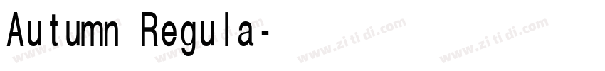 Autumn Regula字体转换 Autumn Regula字体转换